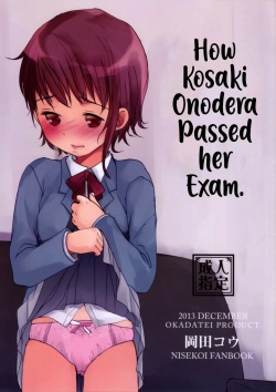 Onodera Kosaki wa Koushite Juken ni Seikou Shimashita. | How Kosaki Onodera Passed her Exam.