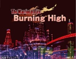 Burning High - The Warrior of Fire