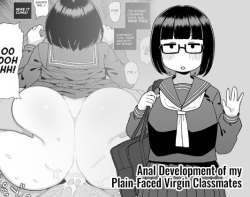 Mob-gao Doukyuusei o Shojo no Mama Anal Kaihatsu shita Hanashi | Anal development of my plain-faced virgin classmates