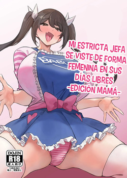 Kaisha no Kibishii jo Joushi ga Kyuujitsu Joji-fuku o Kite Kodomo-tachi to Asondeta Ken ni Tsuite ~Mesugaki Mama Hen~ | Mi Estricta Jefa Se Viste De Forma Femenina En Sus Días Libres ~Edición Mamá~