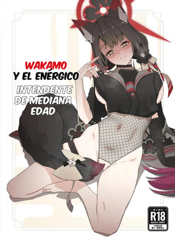 Wakamo to Zetsurin Chuunen Dansei Youmuin | Wakamo y el Enérgico Intendente de Mediana Edad