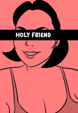 Holy Friend